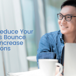 Reduce Bounce Rate to Increase Conversions