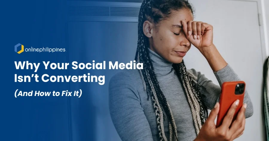 Why Your Social Media Isn’t Converting